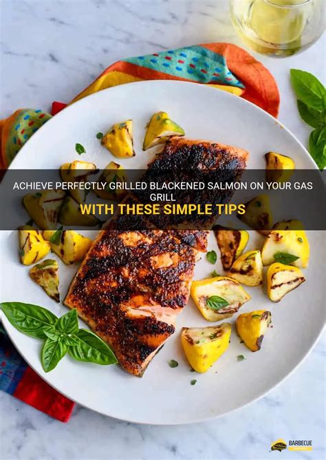 Mastering the Art of Grilling: Techniques to Achieve Mouthwatering Grilled Salmon