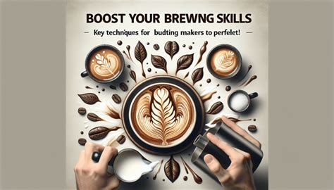 Mastering the Craft: Essential Skills for Aspiring Baristas