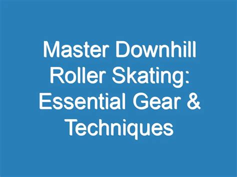 Mastering the Essentials: An In-Depth Tutorial on Water Skating Techniques