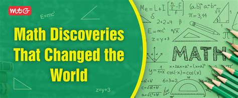 Mathematical Breakthroughs that Revolutionized the World