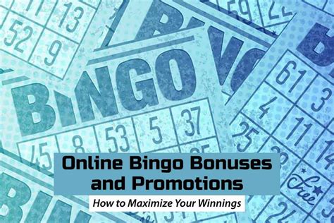 Maximizing Bingo Promotions and Bonuses