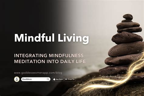 Mindful Living: Integrating Spiritual Practices into Daily Routine