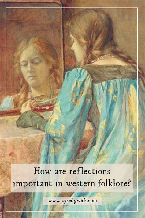 Mirrors in Mythology and Folklore: Tales of Enchanted Reflections