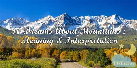 Mountains as Symbols of Dominance and Stability in Dream Interpretation