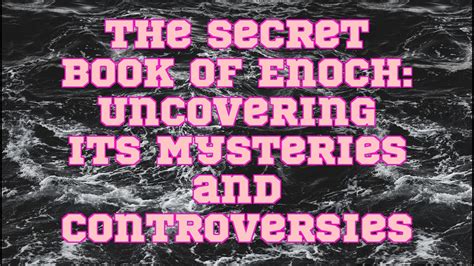 Mysteries and Controversies