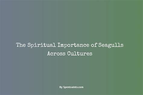 Mythology and Folklore: Seagulls' Significance in Various Cultures