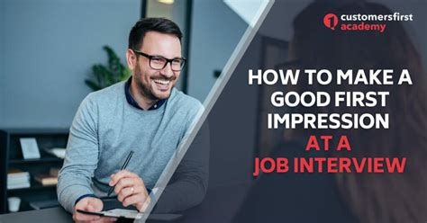 Nailing the Interview: Making a Lasting Impression