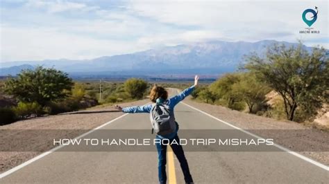 Navigating Challenges: Tips for Handling Road Trip Obstacles