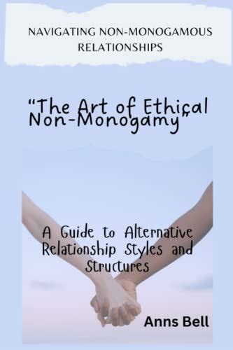 Navigating Ethical Considerations in Non-Monogamous Connections