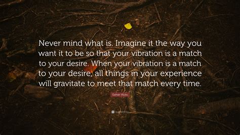 Never Cease to Imagine and Desire