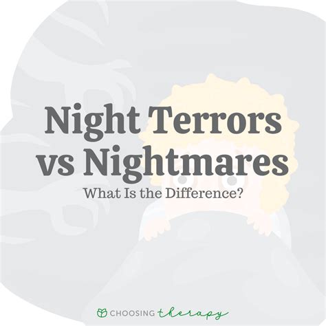 Night Terrors vs. Nightmares: Understanding the Difference