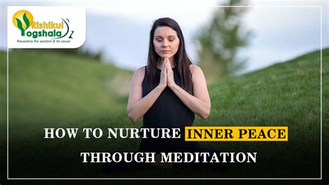 Nurturing Inner Peace through Meditation and Reflection