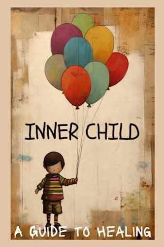 Nurturing Your Inner Child: Embracing the Enchantment of Boundless Aspirations