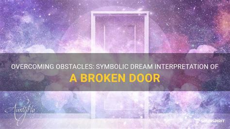 Overcoming Obstacles: Interpreting a Dream with a Damaged Lock