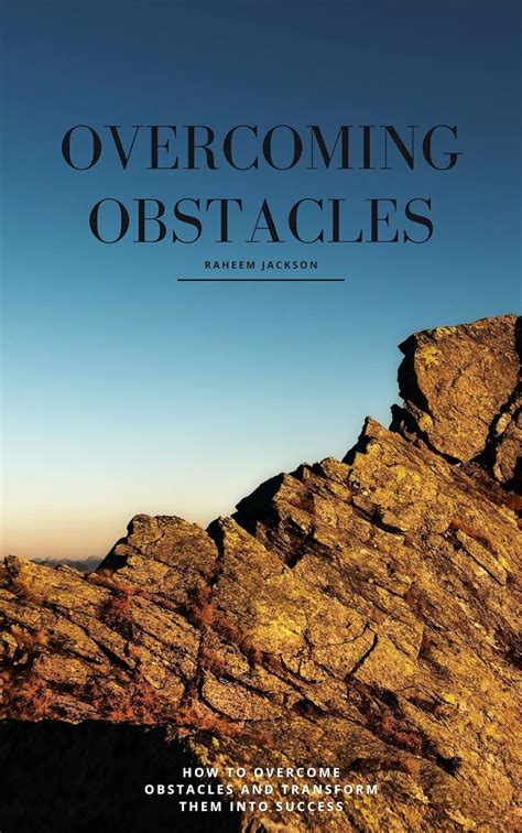 Overcoming Obstacles: Transforming Aspirations into Reality