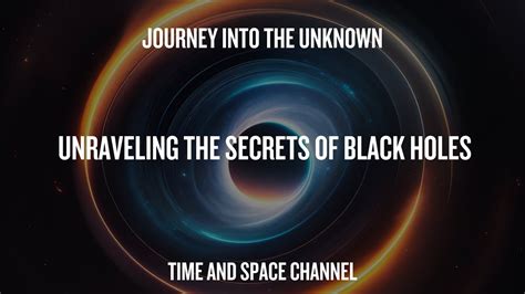 Peering into the Unknown: Unraveling the Secrets of the Cosmos