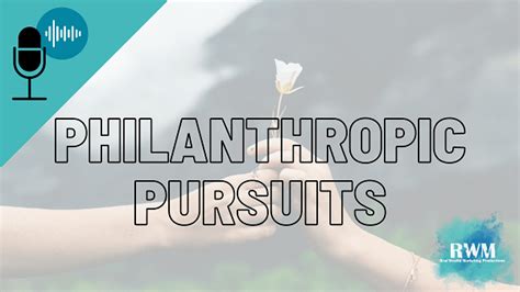 Philanthropic Pursuits and Contributions of Ellin Flowers