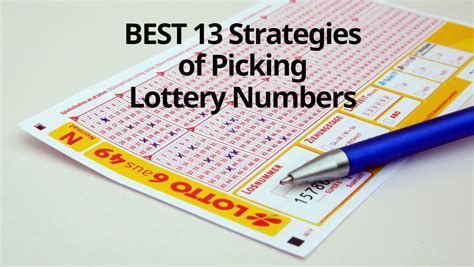 Picking the Perfect Numbers: Strategies for Selecting Winning Lottery Numbers