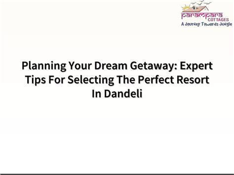 Planning Your Dream Getaway: Essential Tips for Selecting the Perfect Beach