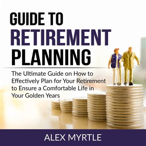 Planning for Retirement: Ensuring a Comfortable Life