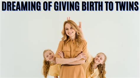 Possible Significance of Dreaming About Someone Giving Birth to Twins