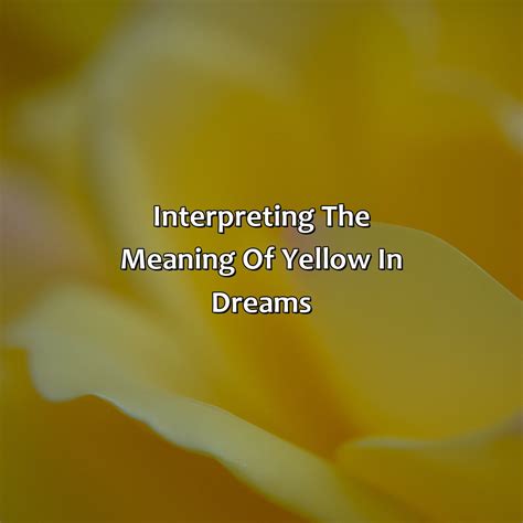 Practical Tips for Interpreting and Utilizing Dreams Involving Yellow Fluid