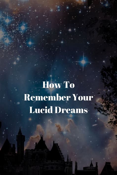 Practical Tips to Improve Dream Recall and Facilitate Lucid Dreaming