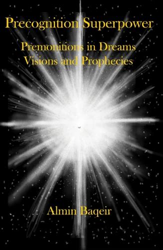 Premonitions and Prophetic Dreams: Does the Unconscious Have the Ability to Predict the Future?