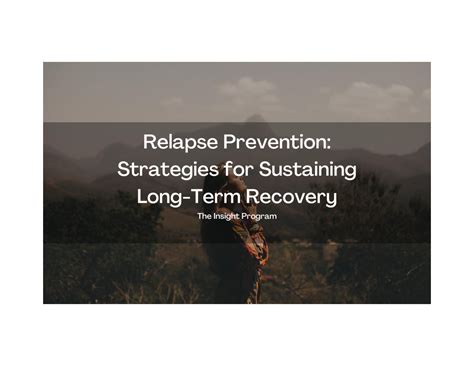 Preventing Relapse: Strategies for Sustaining Long-Term Recovery