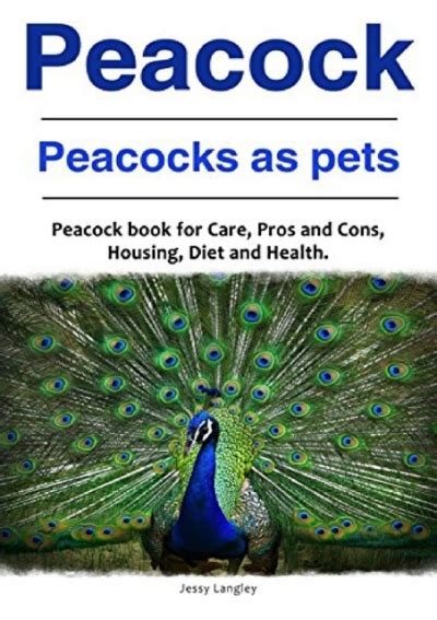 Pros and Cons of Keeping Peacocks as Pets