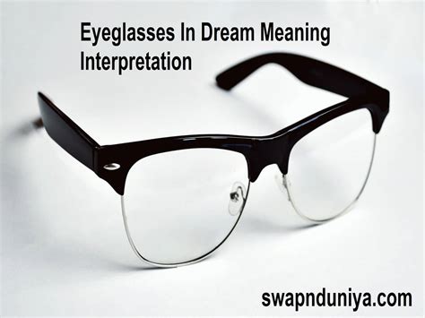 Psychological Interpretations of Dreams Involving Eyewear