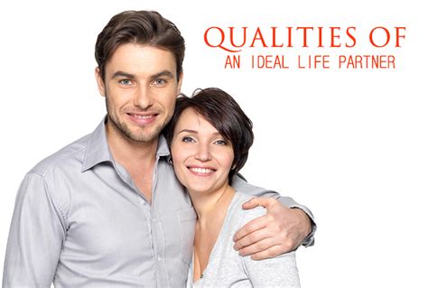 Qualities of an Ideal Life Partner