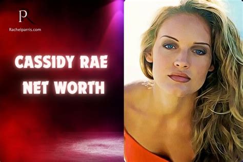 Quantifying Cassidy Rae Wilson's Financial Success and Profits