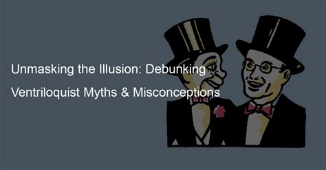 Real or Illusion? Debunking Common Misconceptions