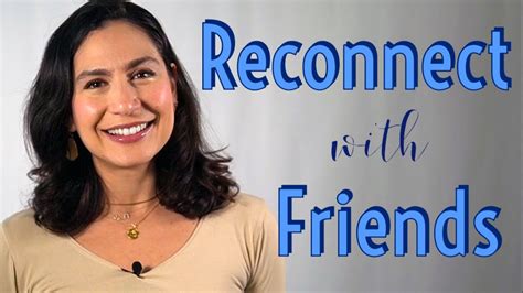 Reconnecting with Friends and Teachers: Nurturing Connections from the Past