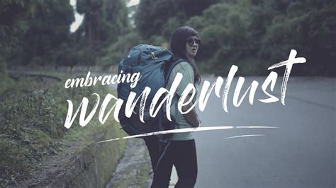 Returning Home with an Unforgettable Experience: Embracing the Transformation of Wanderlust