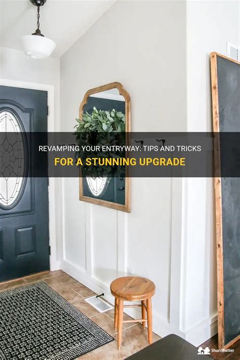 Revamping Your Entryway: Ideas and Techniques