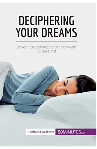 Revealing the Mysteries of Dream Deciphering