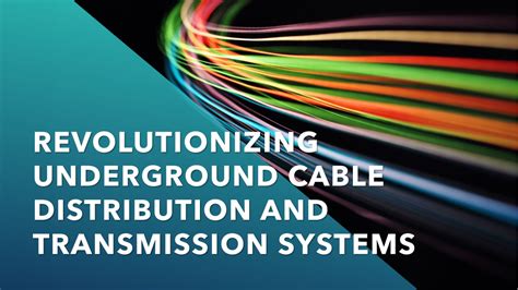 Revolutionizing Energy Transmission: The Future of Power Cables