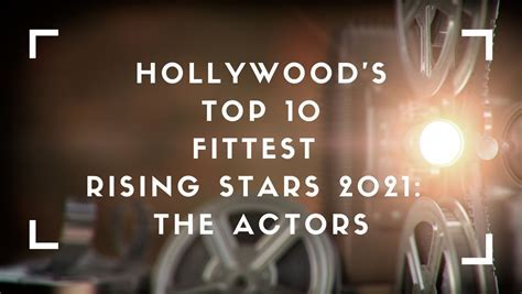 Rising Star in Hollywood: A Promising Talent Takes the Spotlight