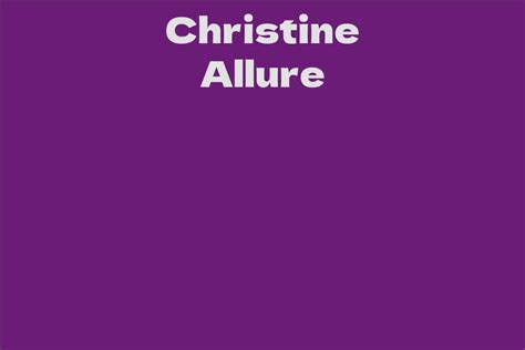 Rising to Stardom: The Promising Career of Christine Allure