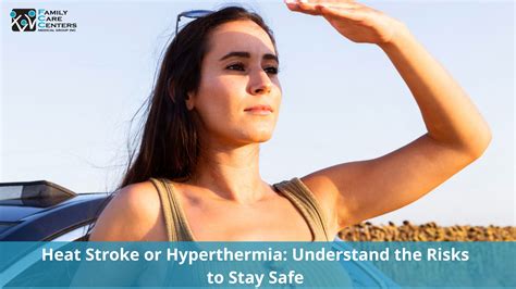 Risks of Heatstroke and Hyperthermia