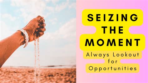 Seizing the Moment: How to React When Opportunity Strikes