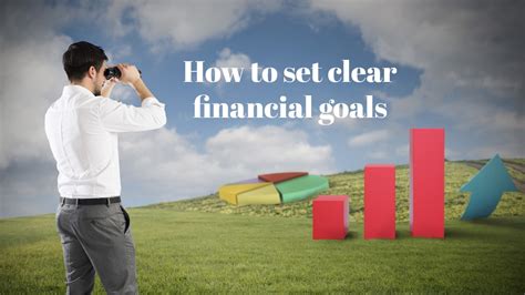 Setting Clear Financial Goals: Creating a Path to Abundance