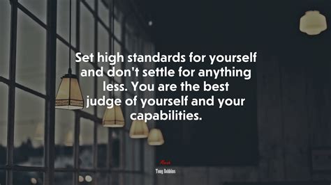 Setting High Standards - Refuse to Settle for Anything Less