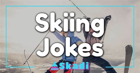 Sharing the Laughter: Hilarious Skiing Jokes for Fellow Snow Sports Enthusiasts