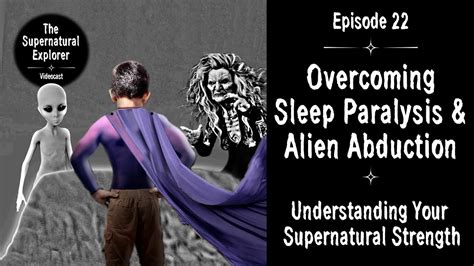 Sleep Paralysis or Supernatural Encounter? Understanding the Enigmatic Nightmares