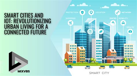 Smart Cities: Revolutionizing Urban Living through Technological Advancements