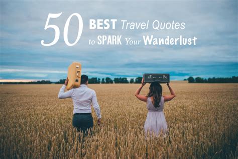 Spark Your Wanderlust: Quotes to Fuel Your Urge for an Escape to Paradise