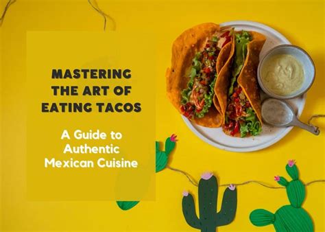 Step-by-Step Guide: Mastering the Art of Taco Shell Preparation